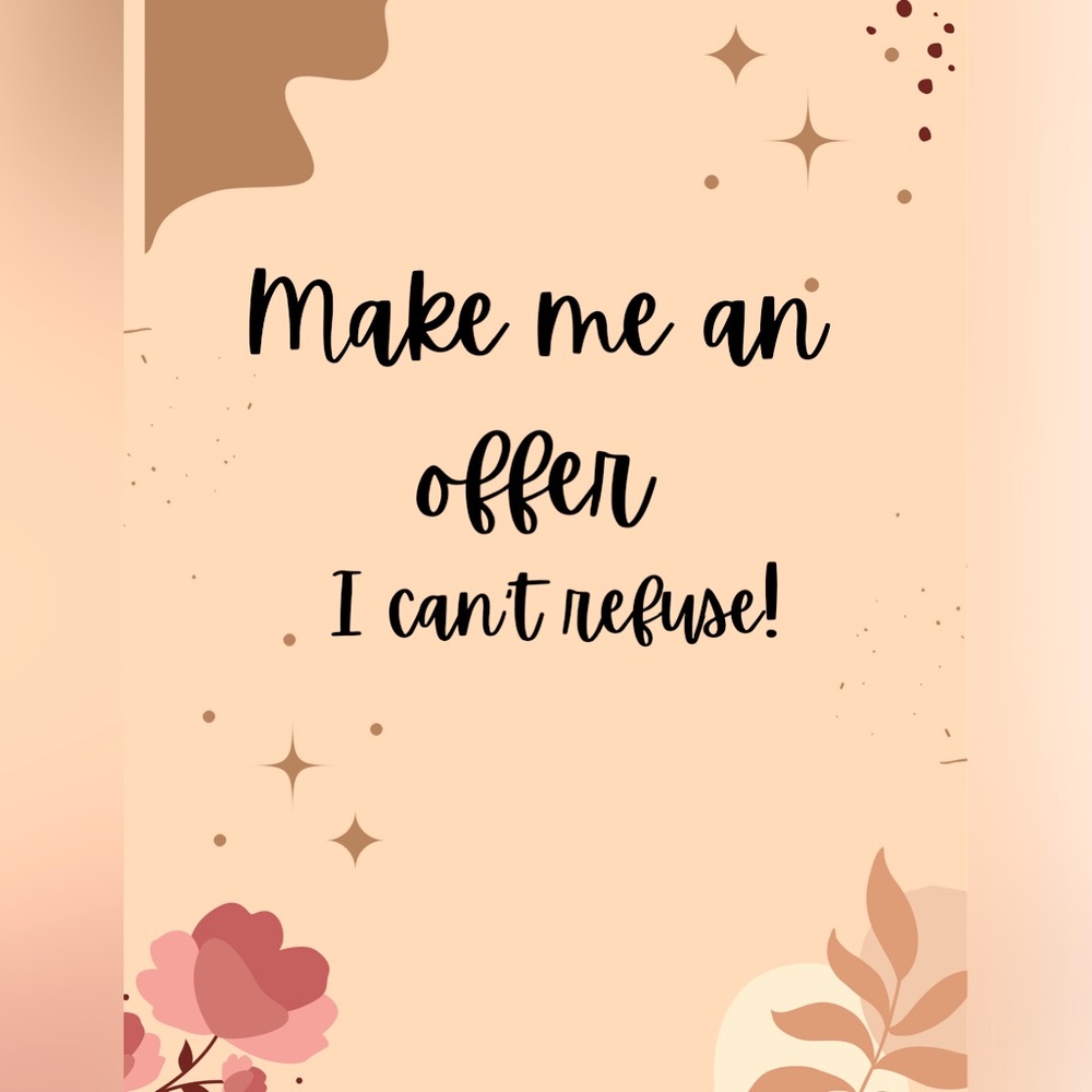 Make me an offer I can’t refuse!